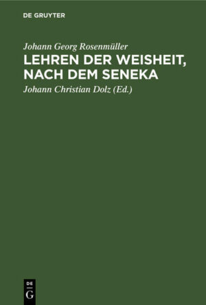 Frontmatter -- Vorrede -- Das Leben des Seneka -- I. Aus Den Briefen -- II. Aus den Büchern vom Zorn -- III. Von der Vorsehung -- IV. Von der Kürze des menschlichen Lebens -- V. Von dem seligen Leben -- VI. Von Wohlthaten -- VII. Von der Gemüthsruhe -- VIII. Aus den Naturbetrachtungen