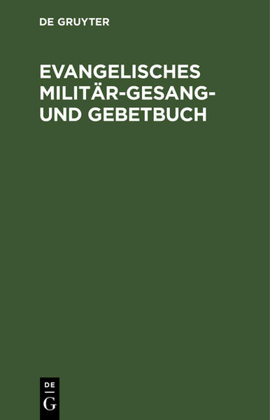 Frontmatter -- Inhalt -- Vorwort -- Allgemeine Bestimmungen -- Hauptgottesdienst mit Abendmahlsfeier -- Abgekürzte Form des Gottesdienstes -- Kirchenlieder -- Geistliche Volkslieder -- Gebete -- Biblische Kernsprüche -- Der Fahneneid -- Verzeichnis der Lieder