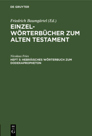 Frontmatter -- Vorwort -- Abkürzungen -- Hebräisches Wörterbuch zum Dodekapropheton -- Verzeichnis der Eigennamen