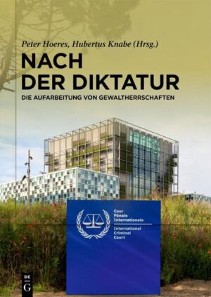 Nach der Diktatur | Peter Hoeres, Hubertus Knabe