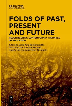 Folds of Past, Present and Future | Sarah Van Ruyskensvelde, Geert Thyssen, Frederik Herman, Angelo Van Gorp, Pieter Verstraete