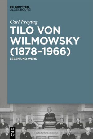Tilo von Wilmowsky (1878-1966) | Carl Freytag