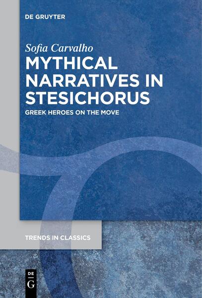 Mythical Narratives in Stesichorus | Sofia Carvalho
