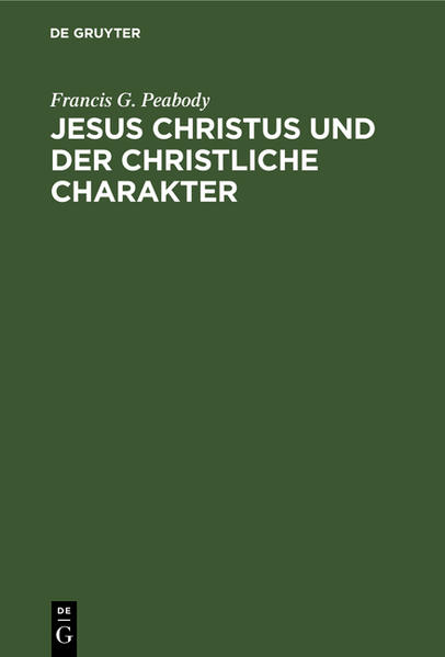 Frontmatter -- Inhaltsverzeichnis -- I. Kapitel. Die moderne Welt und der christliche Charakter -- II. Kapitel. Der Charakter Jesu Christi -- III. Kapitel. Die Wurzeln des christlichen Charakters -- IV. KapiteL Das Wachsen des christlichen Charakters -- V. Kapitel. Die persönlichen Konsequenzen des christlichen Charakters -- VI. Kapitel. Die sozialen Konsequenzen des christlichen Charakters -- VII. Kapitel. Das Aufsteigen der Ethik -- VIII. Kapitel. Das Hinabsteigen des Glaubens -- Anmerkungen