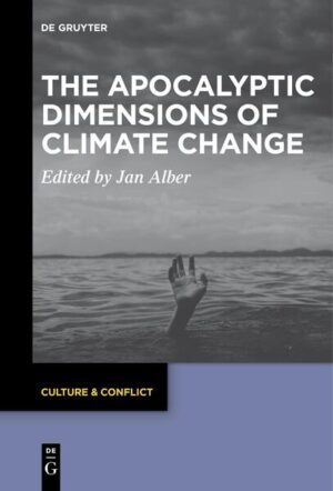 The Apocalyptic Dimensions of Climate Change | Jan Alber