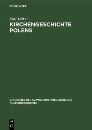 Kirchengeschichte Polens | Karl Völker