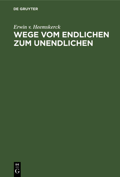 Frontmatter -- Inhalt -- Was sollen die Lieder? -- I. In der Ebene des Endlichen -- II. Vor der Wanderung -- III. Unterwegs -- IV. Um- und Stratege -- V. Zurückfinden auf den rechten weg -- VI. Bergauf -- VII. Aus- und Rückblicke -- VIII. Stunden der Rast -- IX. Auf den Vorbergen der Unendlichen -- Schlußwort an einen Leser