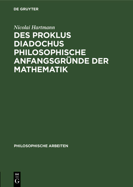 Frontmatter -- Einleitung -- 1. Das mathematische Sein -- 2. Das geometrische Sein -- 3. Die mathematischen Methoden -- Backmatter