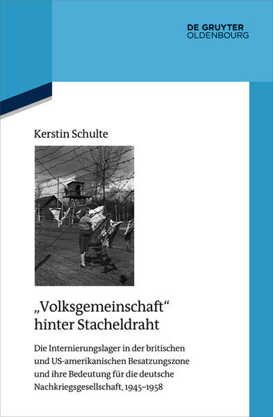 "Volksgemeinschaft" hinter Stacheldraht | Kerstin Schulte