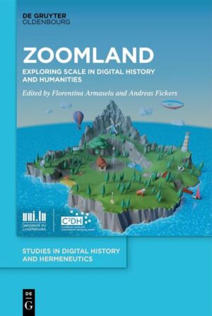 Zoomland | Florentina Armaselu, Andreas Fickers