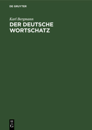 Frontmatter -- Vorwort -- Inhaltsverzeichnis -- Verzeichnis der Abkürzungen -- Einleitung -- A. Die Bedeutung unserer Wörter und Wendungen -- B. Die Zusammensetzung und Bereicherung unseres Wortschatzes -- C. Die verwandtschaftlichen Beziehungen der deutschen Sprache -- Sachverzeichnis -- Backmatter