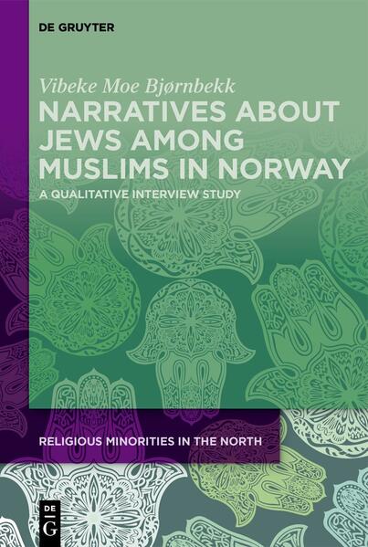 Narratives about Jews among Muslims in Norway | Vibeke Moe Bjørnbekk