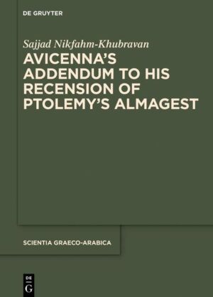 Avicenna’s Addendum to His Recension of Ptolemy’s Almagest | Sajjad Nikfahm-Khubravan