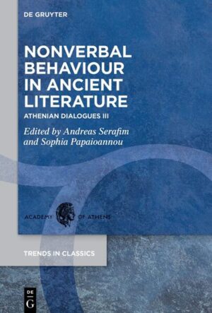 Nonverbal Behaviour in Ancient Literature | Andreas Serafim, Sophia Papaioannou