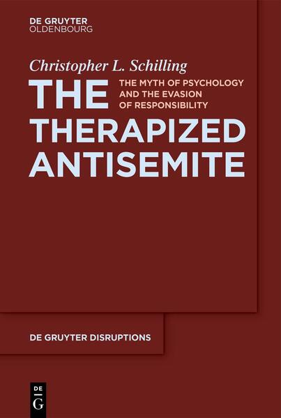 The Therapized Antisemite | Christopher L. Schilling
