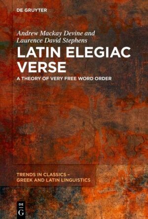 Latin Elegiac Verse | Andrew Mackay Devine, Laurence David Stephens
