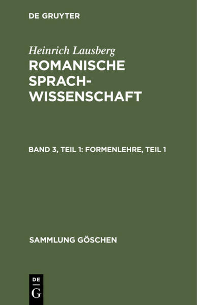 Heinrich Lausberg: Romanische Sprachwissenschaft / Formenlehre, Teil 1 | Heinrich Lausberg