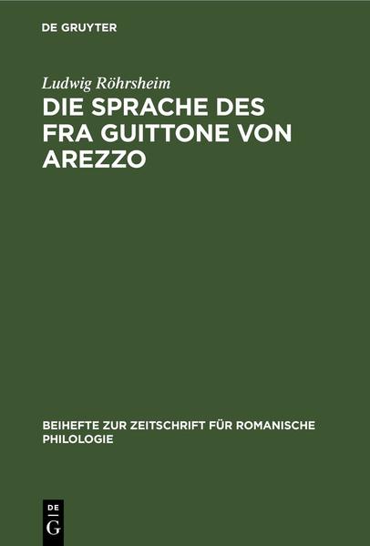 Die Sprache des Fra Guittone von Arezzo: Lautlehre | Ludwig Röhrsheim