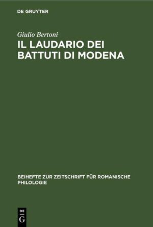 Il laudario dei battuti di Modena | Giulio Bertoni