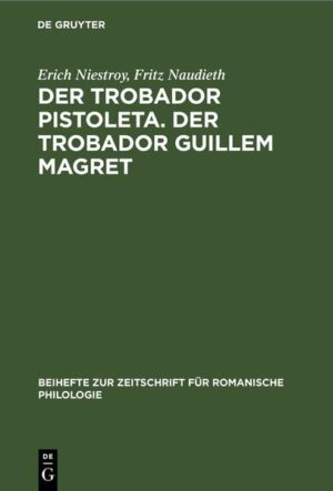 Der Trobador Pistoleta. Der Trobador Guillem Magret | Erich Niestroy, Fritz Naudieth
