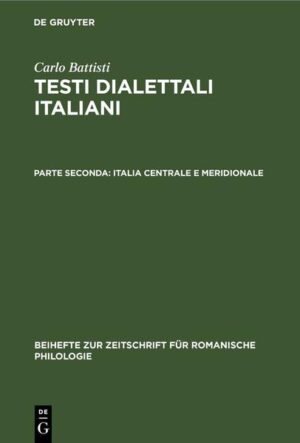Carlo Battisti: Testi dialettali italiani / Italia centrale e meridionale | Carlo Battisti