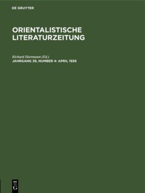 Orientalistische Literaturzeitung / April 1936 | H. Ehelolf, R. Hartmann, W. Simon, O. StraussWalter Wreszinski