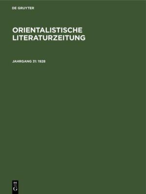 Orientalistische Literaturzeitung / 1928 | H. Ehelolf, R. Hartmann, W. Simon, O. StraussWalter Wreszinski