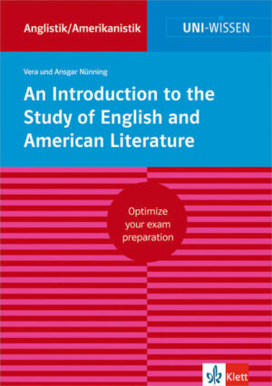 Uni Wissen An Introduction to the Study of English and American Literature: Anglistik/Amerikanistik, Sicher im Studium |
