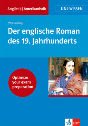 Uni Wissen Der englische Roman des 19. Jahrhunderts: Anglistik/Amerikanistik, Sicher im Studium |