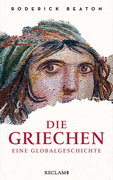 Die Griechen. Eine Globalgeschichte | Roderick Beaton