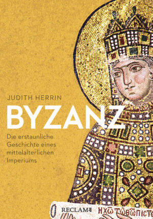 Byzanz | Judith Herrin