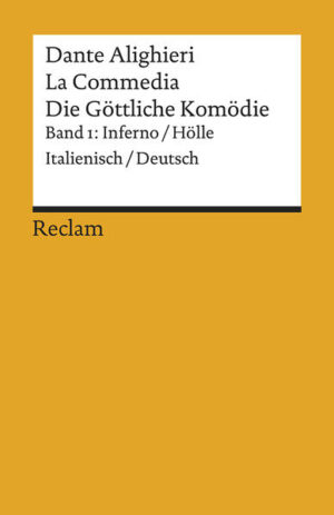 La Commedia / Die Göttliche Komödie: Band 1: Inferno / Hölle. Italienisch/Deutsch | Dante Alighieri, Ludger Scherer