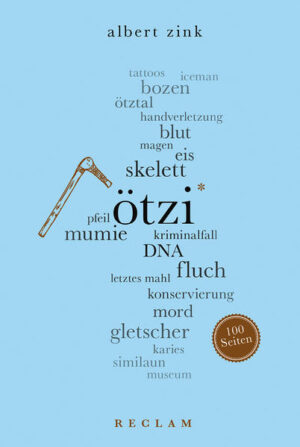 Ötzi. 100 Seiten | Bundesamt für magische Wesen