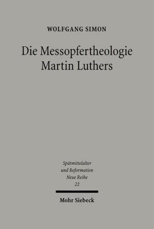 Die Messopfertheologie Martin Luthers | Bundesamt für magische Wesen