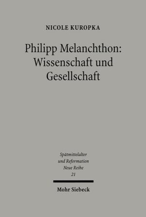 Philipp Melanchthon: Wissenschaft und Gesellschaft | Bundesamt für magische Wesen