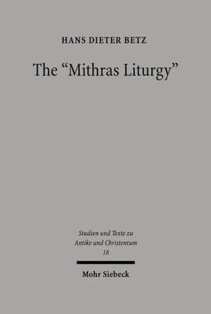 "Just hundred years after the first edition of Albrecht Dietrich's Eine Mithrasliturgie (Leipzig 1903