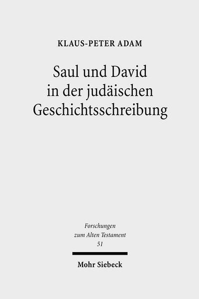 Saul und David in der judäischen Geschichtsschreibung | Bundesamt für magische Wesen
