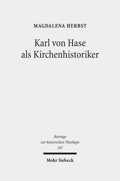 Karl von Hase als Kirchenhistoriker | Bundesamt für magische Wesen