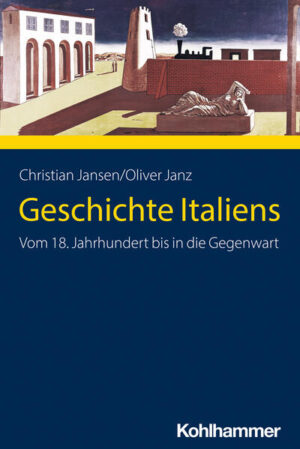 Geschichte Italiens | Christian Jansen, Oliver Janz