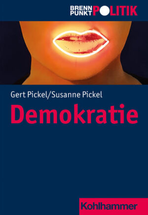 Demokratie | Susanne Pickel, Gert Pickel