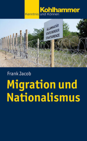 Migration und Nationalismus | Frank Jacob