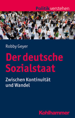 Der deutsche Sozialstaat | Robby Geyer