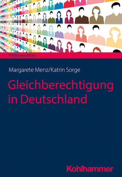 Gleichberechtigung in Deutschland | Margarete Menz, Katrin Sorge