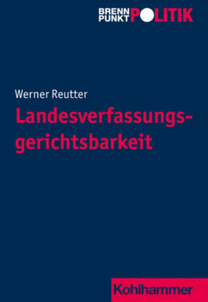 Landesverfassungsgerichtsbarkeit | Werner Reutter