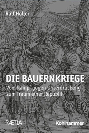 Die Bauernkriege 1525/26 | Ralf Höller