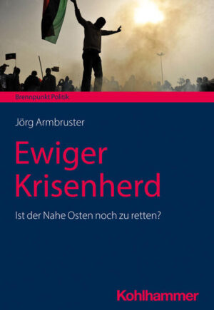 Ewiger Krisenherd | Jörg Armbruster