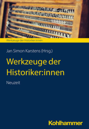 Werkzeuge der Historiker:innen | Simon Karstens