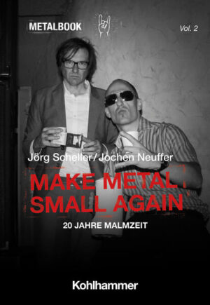 Make Metal Small Again | Jörg Scheller, Jochen Neuffer