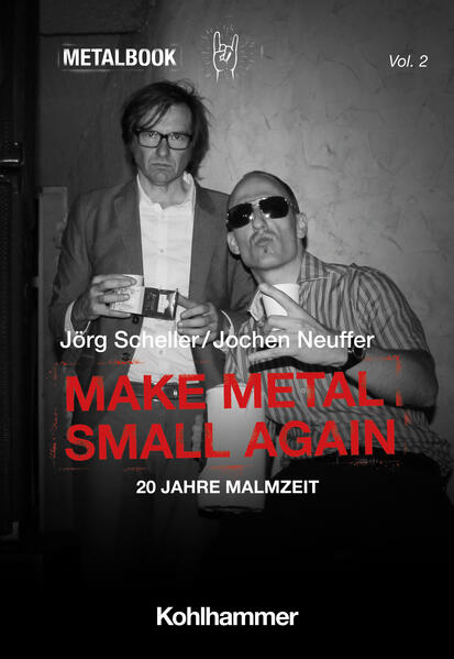 Make Metal Small Again | Jörg Scheller, Jochen Neuffer