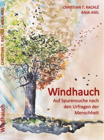 Das Buch Windhauch-Auf Spurensuche nach den Urfragen der Menschheit ist ein Werk, das sich mit den zentralen Fragen des Lebens, „Woher kommen wir?, Warum leben wir? und Wohin gehen wir?“ beschäftigt. Die Autoren Anja Asel und Christian Thomas Rachlé möchten mit diesem Buch vor allem jene Menschen erreichen, die sich gerade in Sinn- oder Lebenskrisen befinden und nach spirituellen sowie theologischen Antworten suchen. Ebenso verkörpert dieses Werk ein „theologisches Handbuch“, in dem schwierige theologische Fragen und Bibelstellen einfach erklärt und ausgelegt werden.